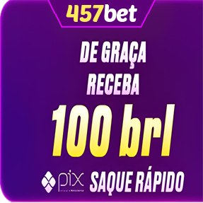 457bet Ganhe R$ 100,00 Gratis